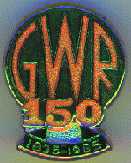 Great Western Railway 150 Year Anniversary Badge