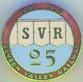 Severn Valley Railway Badge 25 Year Anniversary